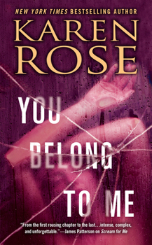 You Belong to Me - Book #12 of the Romantic Suspense