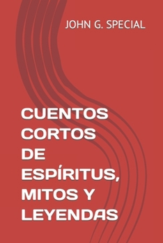 Paperback Cuentos Cortos de Espíritus, Mitos Y Leyendas [Spanish] Book