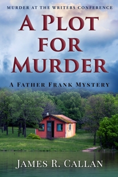 Paperback A Plot for Murder, a Father Frank Mystery: Murder at the Writers Conference Book