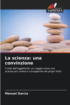 Paperback La scienza: una convinzione [Italian] Book