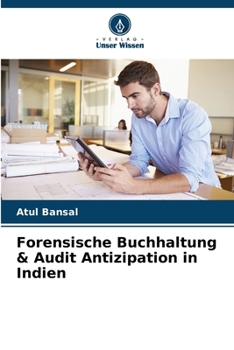 Paperback Forensische Buchhaltung & Audit Antizipation in Indien [German] Book