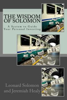 Paperback The Wisdom of Solomon: A System to Guide Your Personal Investing Book