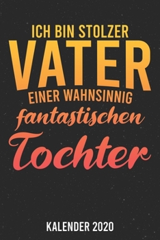 Paperback Kalender 2020: Stolzer Vater A5 Kalender Planer f?r ein erfolgreiches Jahr - 110 Seiten [German] Book