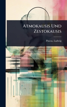 Hardcover Atmokausis Und Zestokausis [German] Book
