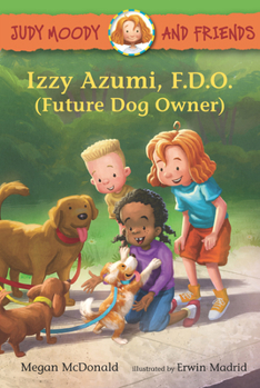 Judy Moody and Friends: Izzy Azumi, F.D.O. - Book #14 of the Judy Moody & Friends