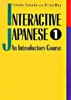 Paperback Interactive Japanese, Book 1 Book