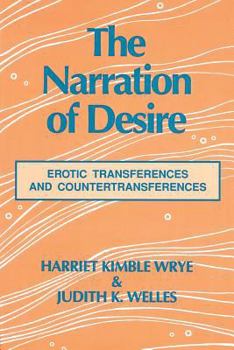 Paperback The Narration of Desire: Erotic Transferences and Countertransferences Book