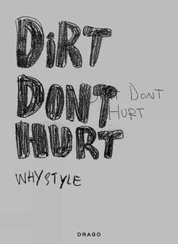 Whystyle: Dirt Don't Hurt