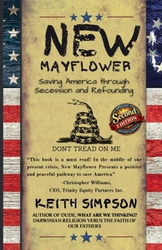 Paperback New Mayflower: Saving America Through Secession and Refounding Book