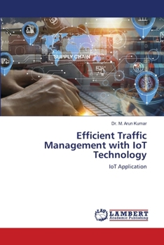 Efficient Traffic Management with IoT Technology
