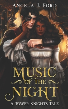 Music of the Night - Book #1 of the Tower Knights