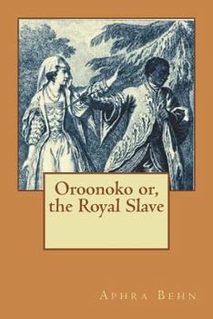 Paperback Oroonoko or, the Royal Slave Book