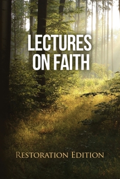 Paperback Lectures on Faith: Restoration Edition Book