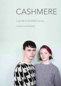 Paperback Cashmere: A Guide to Scottish Luxury Book
