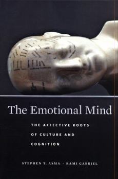 Hardcover The Emotional Mind: The Affective Roots of Culture and Cognition Book