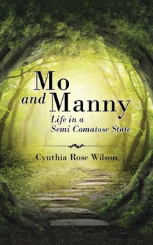Paperback Mo and Manny: Life in a Semi Comatose State Book