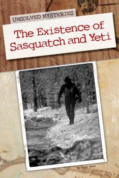 Library Binding The Existence of Sasquatch and Yeti Book