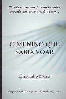 Paperback O Menino Que Sabia Voar [Portuguese] Book