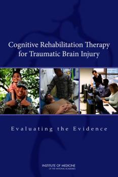 Paperback Cognitive Rehabilitation Therapy for Traumatic Brain Injury: Evaluating the Evidence Book