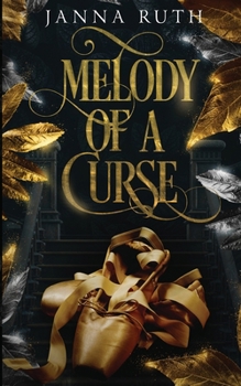 Paperback Melody of a Curse: A Fairy Tale Retelling of the Twelve Dancing Princesses Book