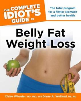 Paperback The Complete Idiot's Guide to Belly Fat Weight Loss Book
