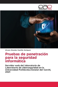 Paperback Pruebas de penetración para la seguridad informática [Spanish] Book