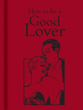 Hardcover How to Be a Good Lover Book