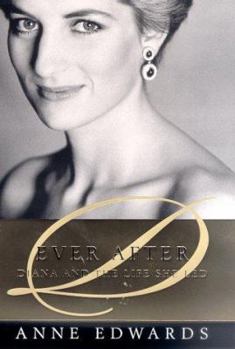 Hardcover Ever After: Diana and the Life She Led Book