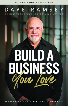 Hardcover Build a Business You Love: Mastering the Five Stages of Business Book