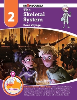 Paperback The Skeletal System: Bone Voyage - Adventure 2 Book