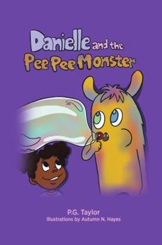 Hardcover Danielle and The Pee Pee Monster Book