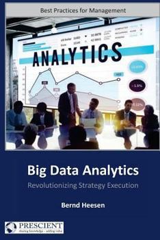 Paperback Big Data Analytics: Revolutionizing Strategy Execution Book
