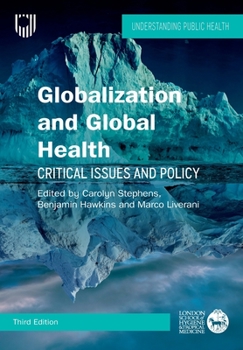 Paperback Globalization and Global Health: Critical Issues and Policy Book