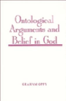 Ontological Arguments and Belief in God - Book  of the Classic Philosophical Arguments