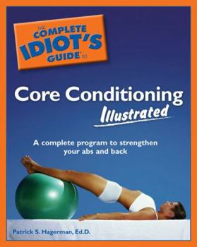 Paperback The Complete Idiot's Guide to Core Conditioning Illustrated Book