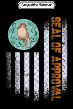 Composition Notebook: Vintage Flag USA Otter Seal of Approval lovers gifts mama  Journal/Notebook Blank Lined Ruled 6x9 100 Pages