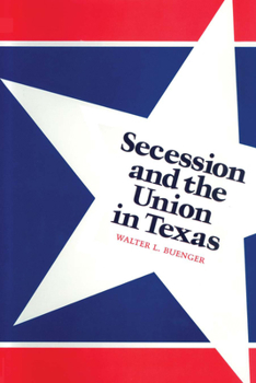 Paperback Secession and the Union in Texas Book