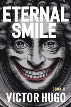 Paperback Eternal Smile (The Man Who Laughs) - Book 2: A New Translation Book