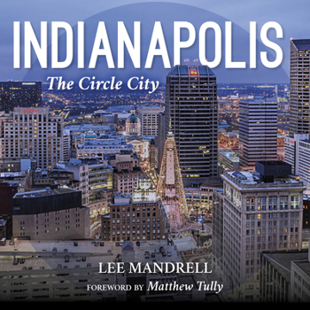 Hardcover Indianapolis: The Circle City Book