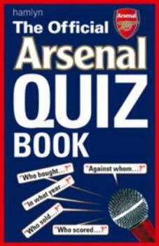 Paperback The Official Arsenal Quiz Book