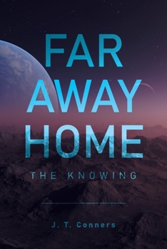 Paperback Far Away Home: The Knowing Book
