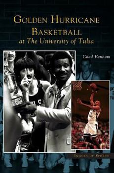 Hardcover Golden Hurricane Basketball at the University of Tulsa Book