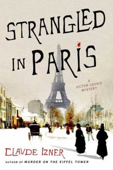 Strangled in Paris - Book #6 of the Victor Legris