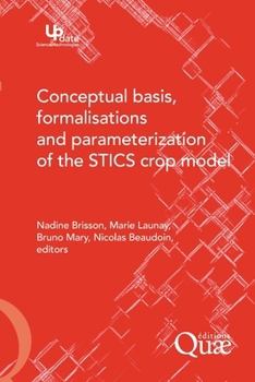 Paperback Conceptual Basis, Formalisations and Parameterization of the Stics Crop Model Book