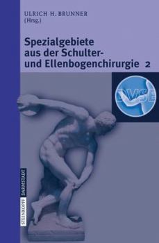 Paperback Spezialgebiete Aus Der Schulter- Und Ellenbogenchirurgie 2: Update 2006 [German] Book