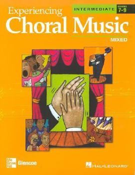 Paperback Experiencing Choral Music, Intermediate Mixed Voices, Student Edition Book