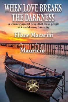 Paperback When Love Breaks The Darkness Book