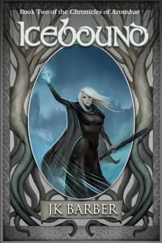 Paperback Icebound: Book Two of the Chronicles of Aronshae Book