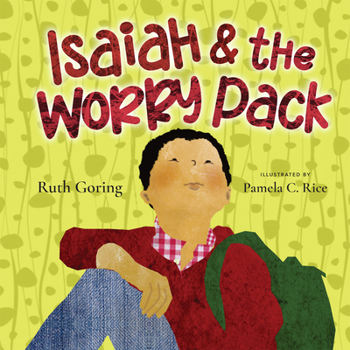 Hardcover Isaiah and the Worry Pack: Learning to Trust God with All Our Fears Book