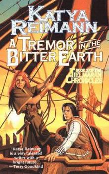 A Tremor in the Bitter Earth (Tielmaran Chronicles, Book 2) - Book #2 of the Tielmaran Chronicles